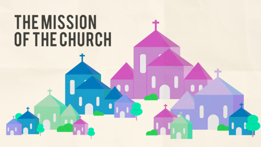 The Mission of the Church.